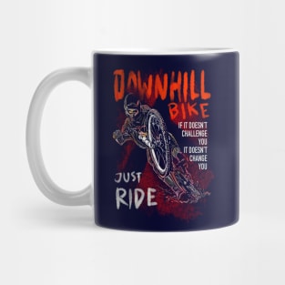 Downhill! Just Ride Mug